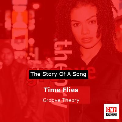 Time Flies – Groove Theory