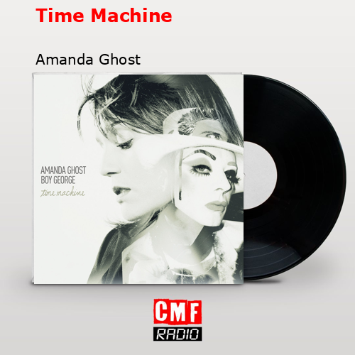 Time Machine – Amanda Ghost