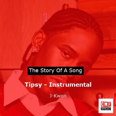 Tipsy – Instrumental – J-Kwon