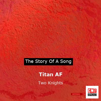 Titan AF – Two Knights