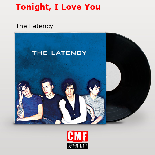final cover Tonight I Love You The Latency