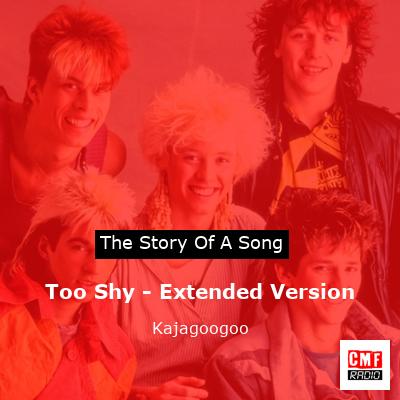 Too Shy – Extended Version – Kajagoogoo