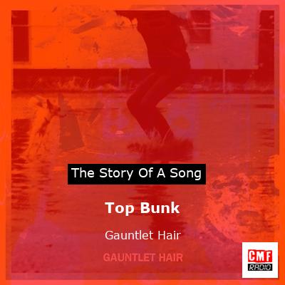 Top Bunk – Gauntlet Hair