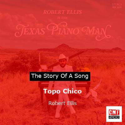 final cover Topo Chico Robert Ellis