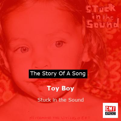 Toy Boy – Stuck in the Sound