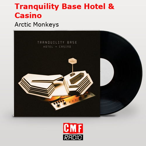 final cover Tranquility Base Hotel Casino Arctic Monkeys