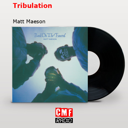 final cover Tribulation Matt Maeson