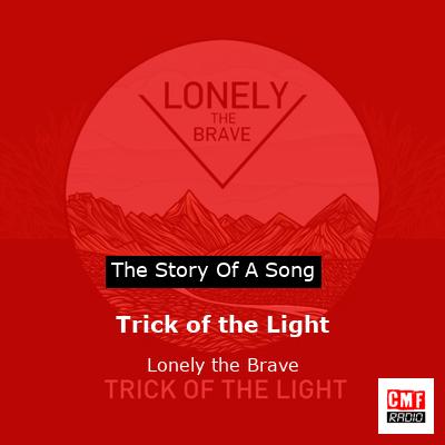 Trick of the Light – Lonely the Brave