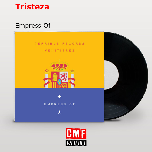 Tristeza – Empress Of