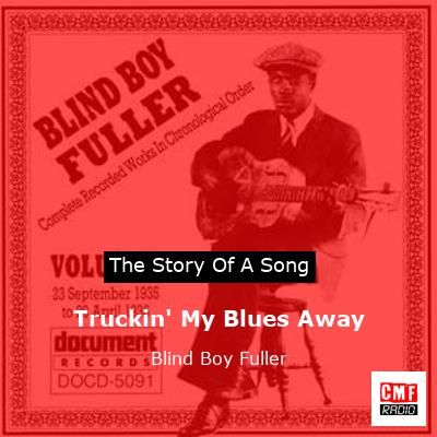 final cover Truckin My Blues Away Blind Boy Fuller