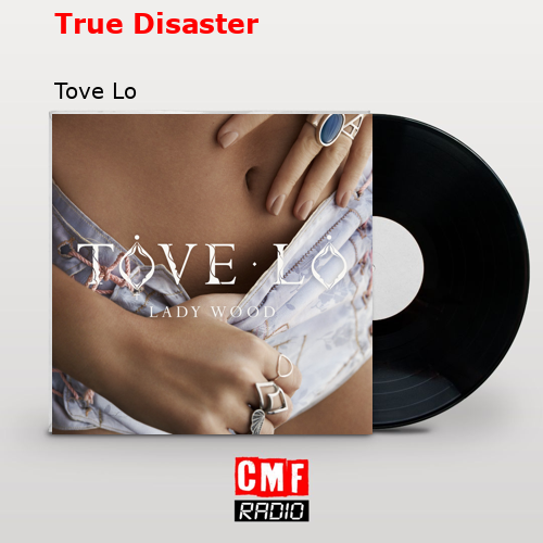 final cover True Disaster Tove Lo