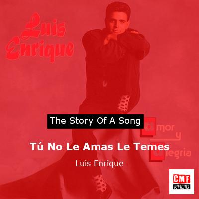 final cover Tu No Le Amas Le Temes Luis Enrique