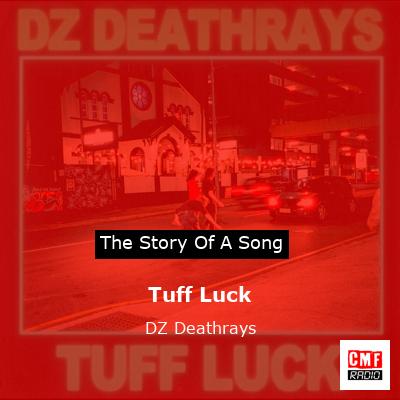 Tuff Luck – DZ Deathrays