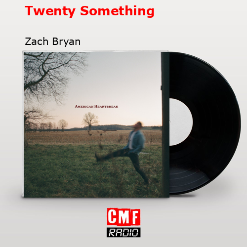 final cover Twenty Something Zach Bryan