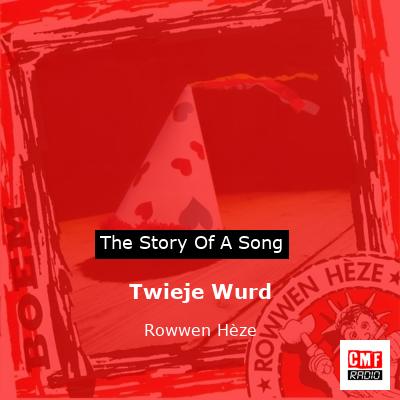 Twieje Wurd – Rowwen Hèze