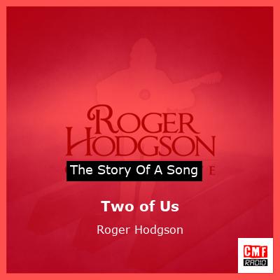 Two of Us – Roger Hodgson