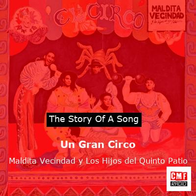Un Gran Circo – Maldita Vecindad y Los Hijos del Quinto Patio