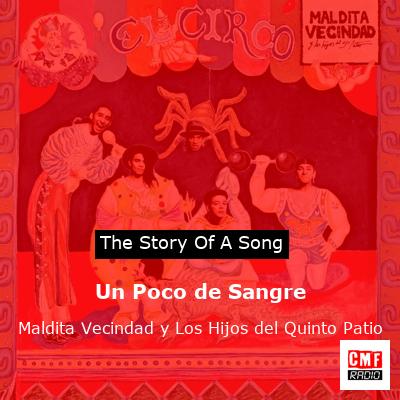 Un Poco de Sangre – Maldita Vecindad y Los Hijos del Quinto Patio