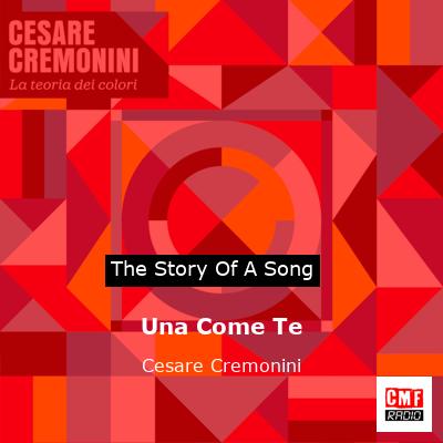 Una Come Te – Cesare Cremonini
