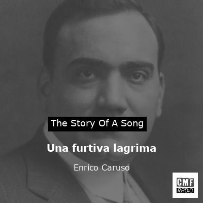 Una furtiva lagrima – Enrico Caruso