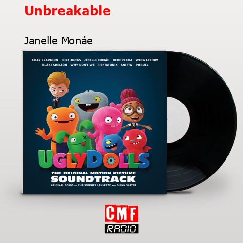 Unbreakable – Janelle Monáe
