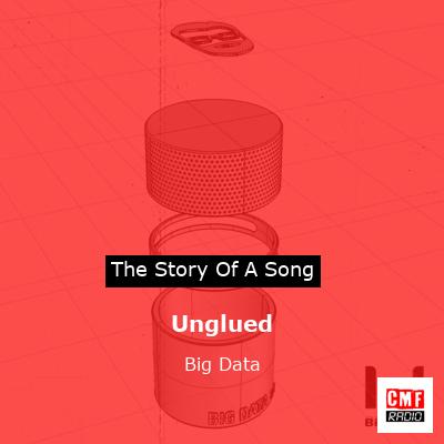 Unglued – Big Data