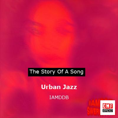 Urban Jazz – IAMDDB