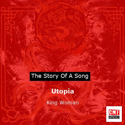 Utopia – King Woman