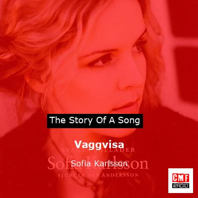 Vaggvisa – Sofia Karlsson