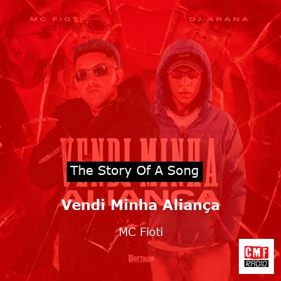 Vendi Minha Aliança – MC Fioti