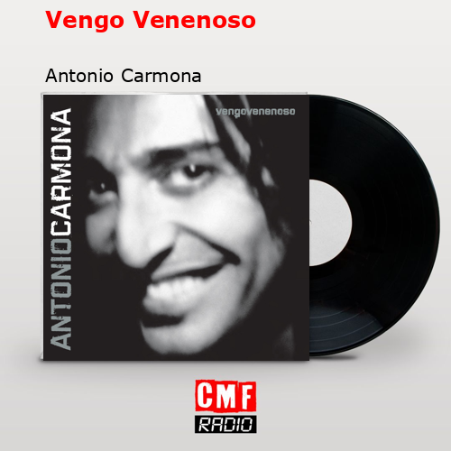 final cover Vengo Venenoso Antonio Carmona