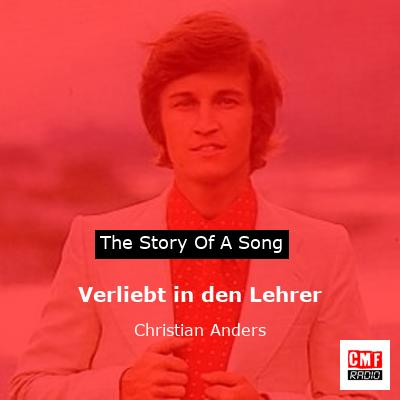 Verliebt in den Lehrer – Christian Anders