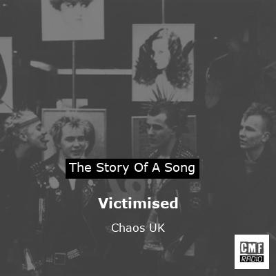 Victimised – Chaos UK