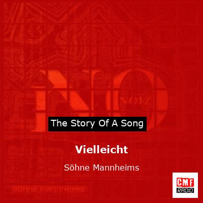 Vielleicht – Söhne Mannheims