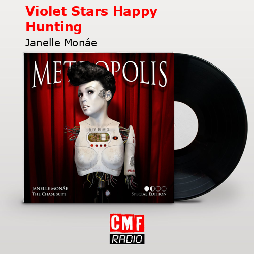 Violet Stars Happy Hunting – Janelle Monáe