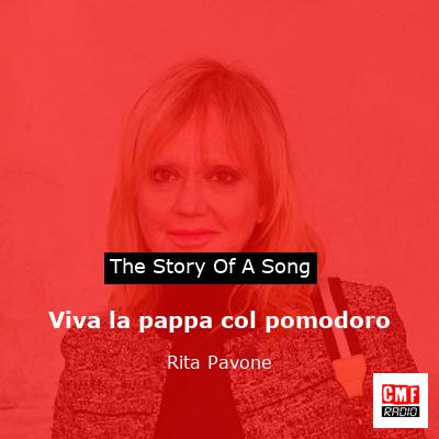 Viva la pappa col pomodoro – Rita Pavone