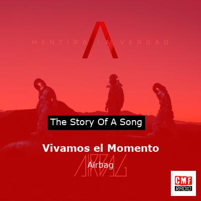 Vivamos el Momento – Airbag