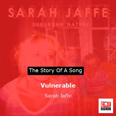 Vulnerable – Sarah Jaffe