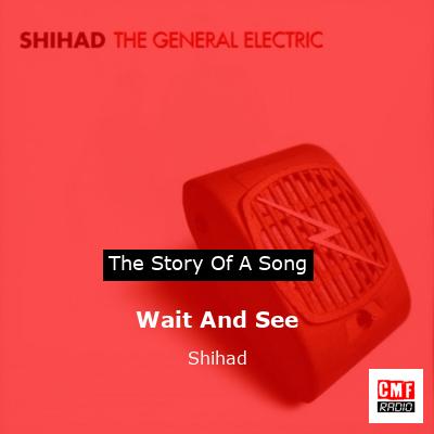 Wait And See – Shihad