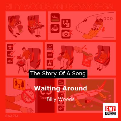 Waiting Around – Billy Woods