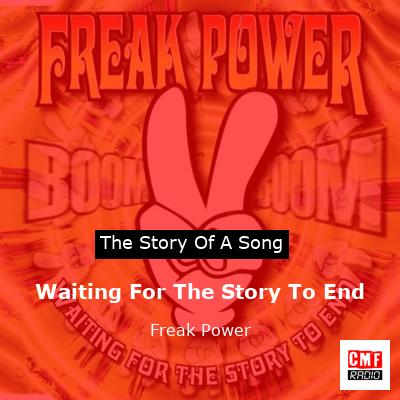 Waiting For The Story To End – Freak Power
