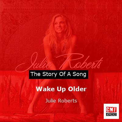 Wake Up Older – Julie Roberts