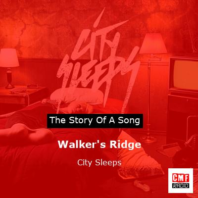 Walker’s Ridge – City Sleeps