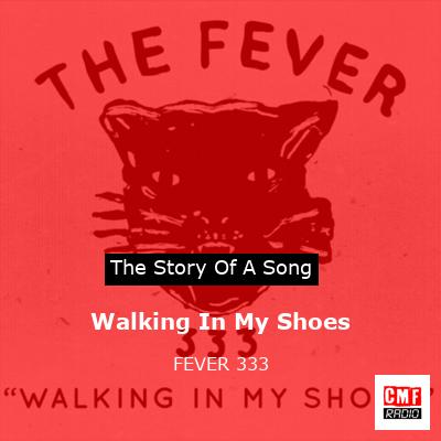 final cover Walking In My Shoes FEVER 333