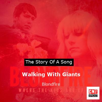 Walking With Giants – Blondfire