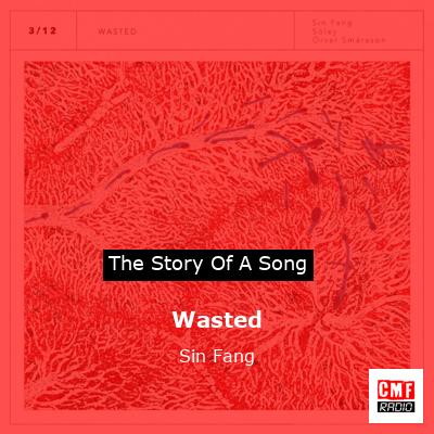 Wasted – Sin Fang