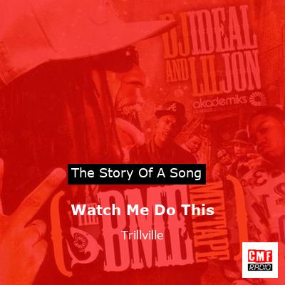 Watch Me Do This – Trillville