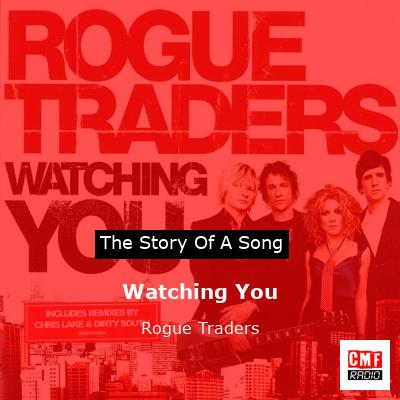 Watching You – Rogue Traders