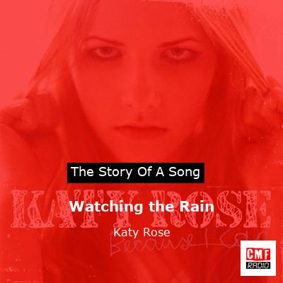 Watching the Rain – Katy Rose