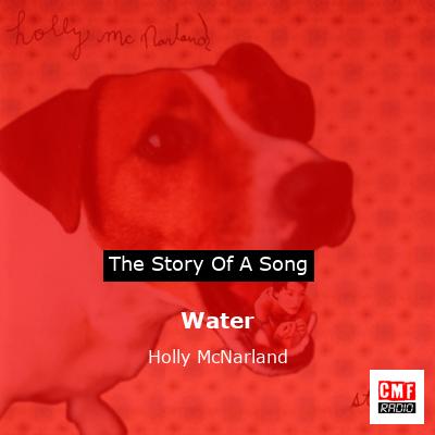 Water – Holly McNarland
